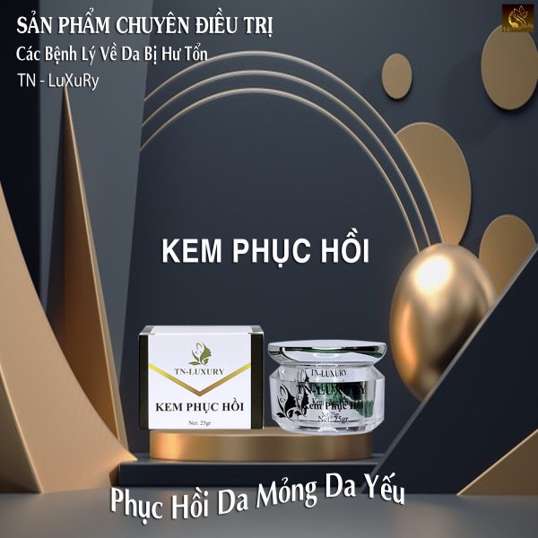 Kem phục hồi da mỏng, da yếu